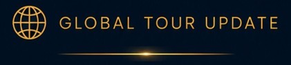 Global Tour Update